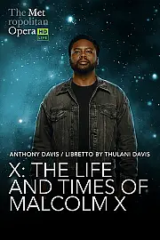 The Metropolitan Opera: The Life and Times of Malcolm X izle