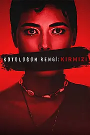 Kötülüğün Rengi: Kırmızı