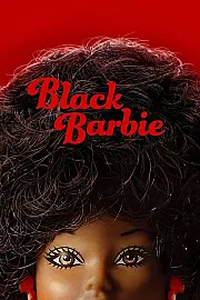 Siyahi Barbie izle