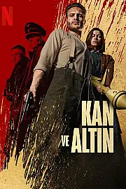 Kan ve Altın