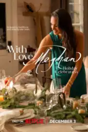 With Love, Meghan: Holiday Celebration izle