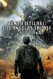 Dünya İstilası: Los Angeles Savaşı izle